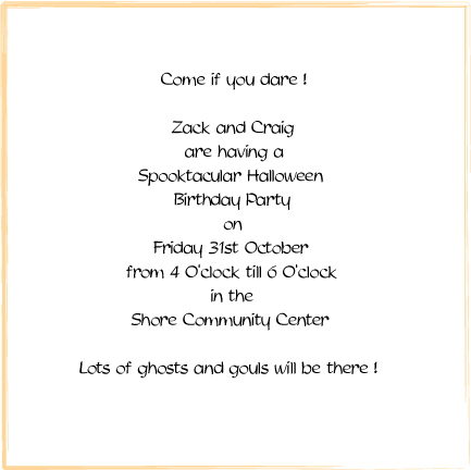 Halloween Invitation Wording 3 10 2008 Scare your friends silly with some